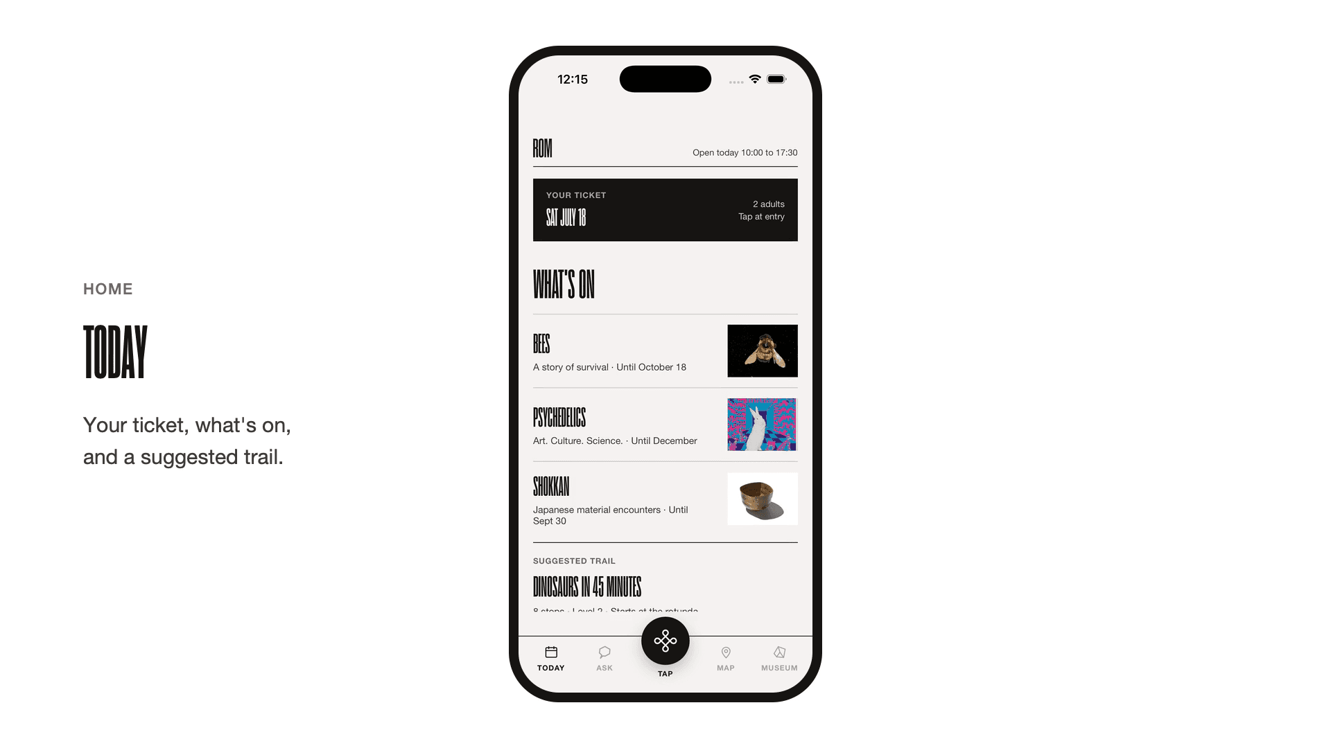 The Today home screen, with a ticket card, what's on list, and a suggested trail